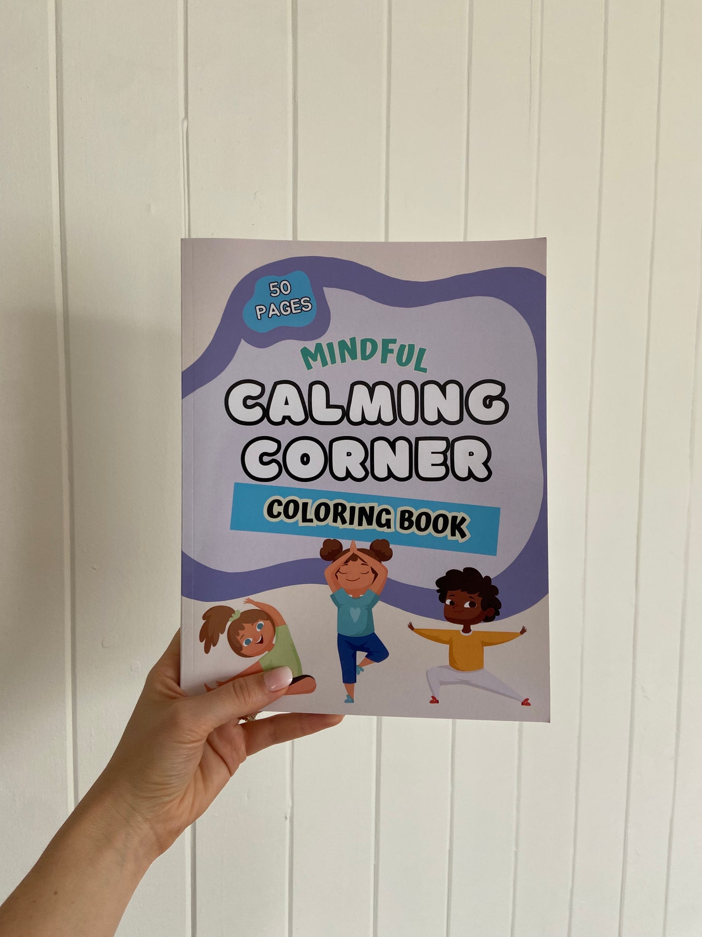 Colouring In Book - Physical Copy - Calming Corner Mindful Coloring Book with emotions and calming techniques