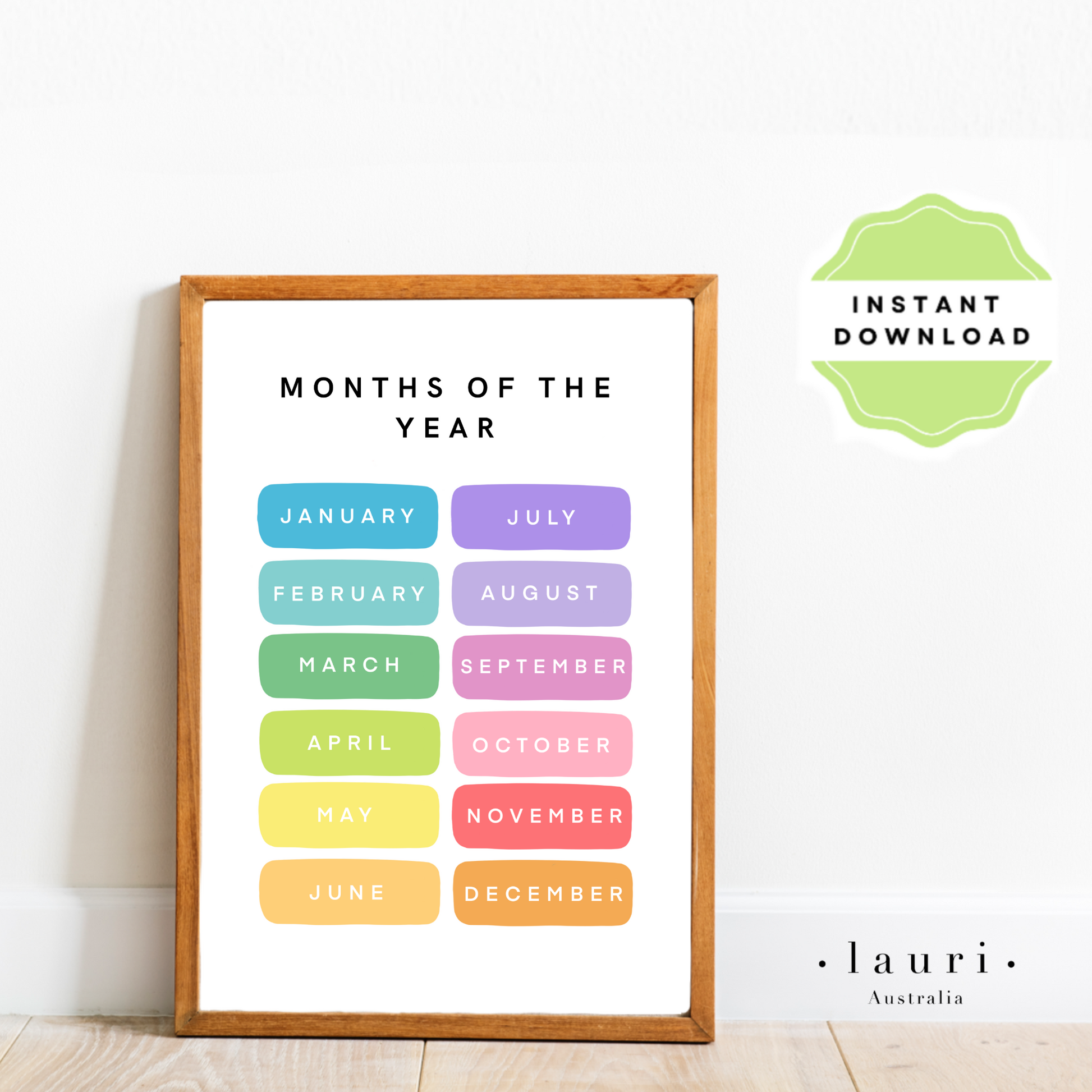 This is a digital download poster of a bright rainbow months of the year chart which is perfect for Montessori inspired homeschool classrooms, playrooms and childrens toddler nurseries or bedrooms too. At Lauri Australia we offer a huge range of educational posters and wall art designs, featuring both boho muted tones and bright rainbow colours. We offer shapes posters, alphabet prints, animal alphabet vegan leather posters, positive affirmations for