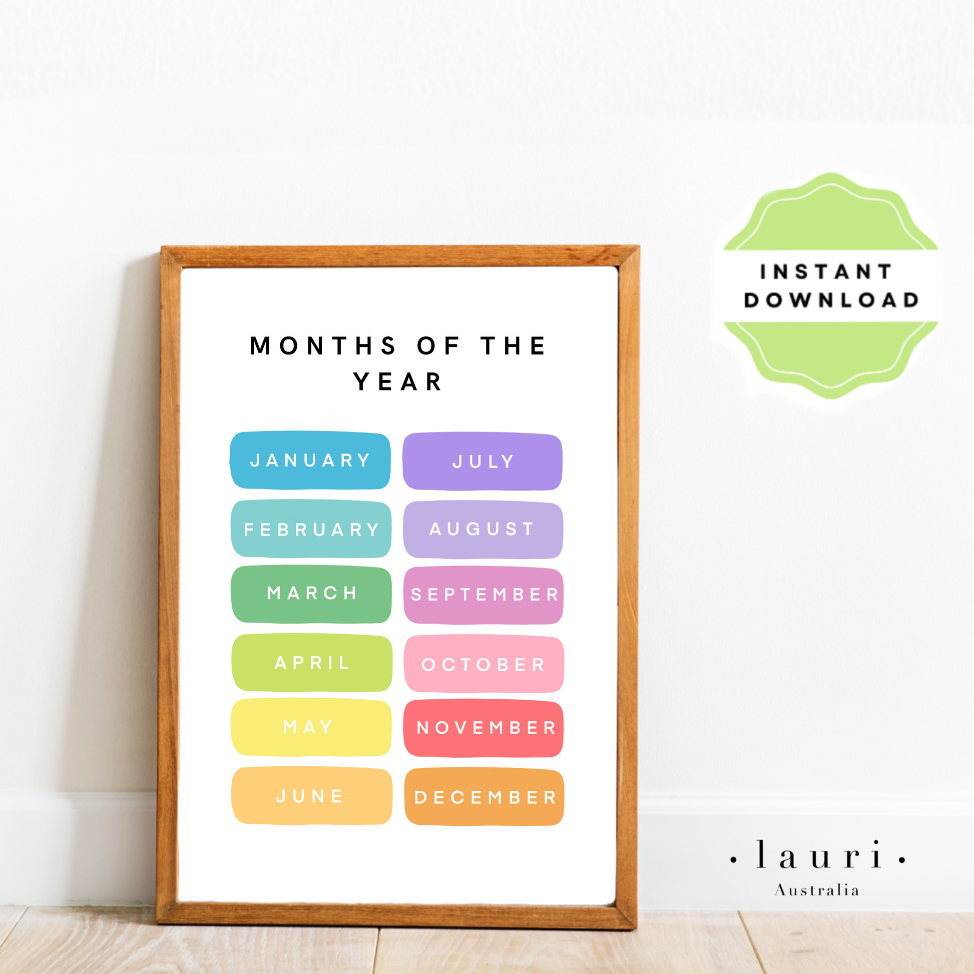 This is a digital download poster of a bright rainbow months of the year chart which is perfect for Montessori inspired homeschool classrooms, playrooms and childrens toddler nurseries or bedrooms too. At Lauri Australia we offer a huge range of educational posters and wall art designs, featuring both boho muted tones and bright rainbow colours. We offer shapes posters, alphabet prints, animal alphabet vegan leather posters, positive affirmations for 